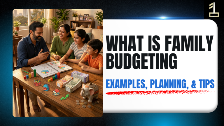 What Is Family Budgeting: Examples, Planning, & Tips