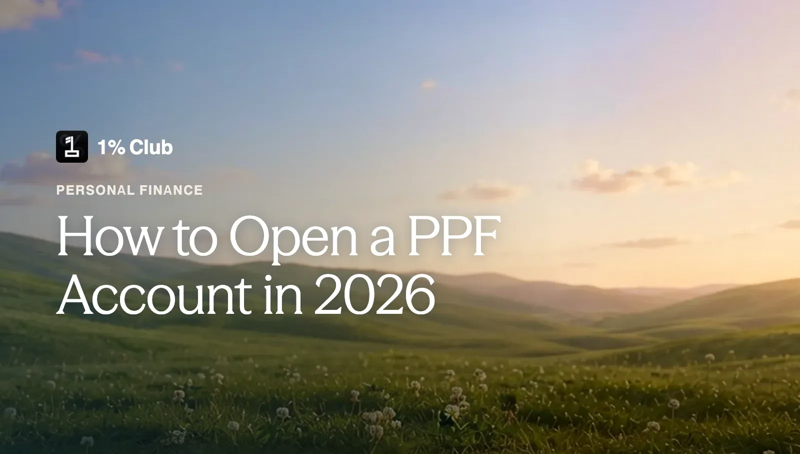 How to Open a PPF Account in 2026