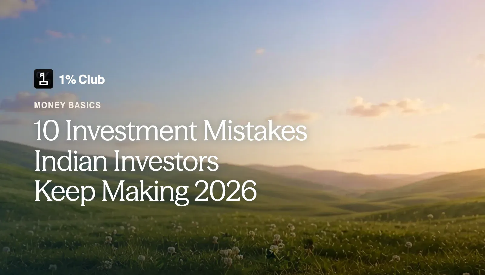 10 Investment Mistakes Indian Investors Keep Making 2026