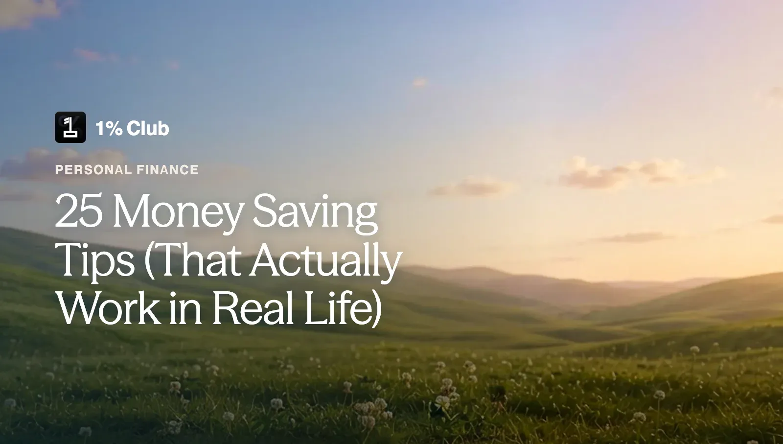 25 Money Saving Tips (That Actually Work in Real Life)