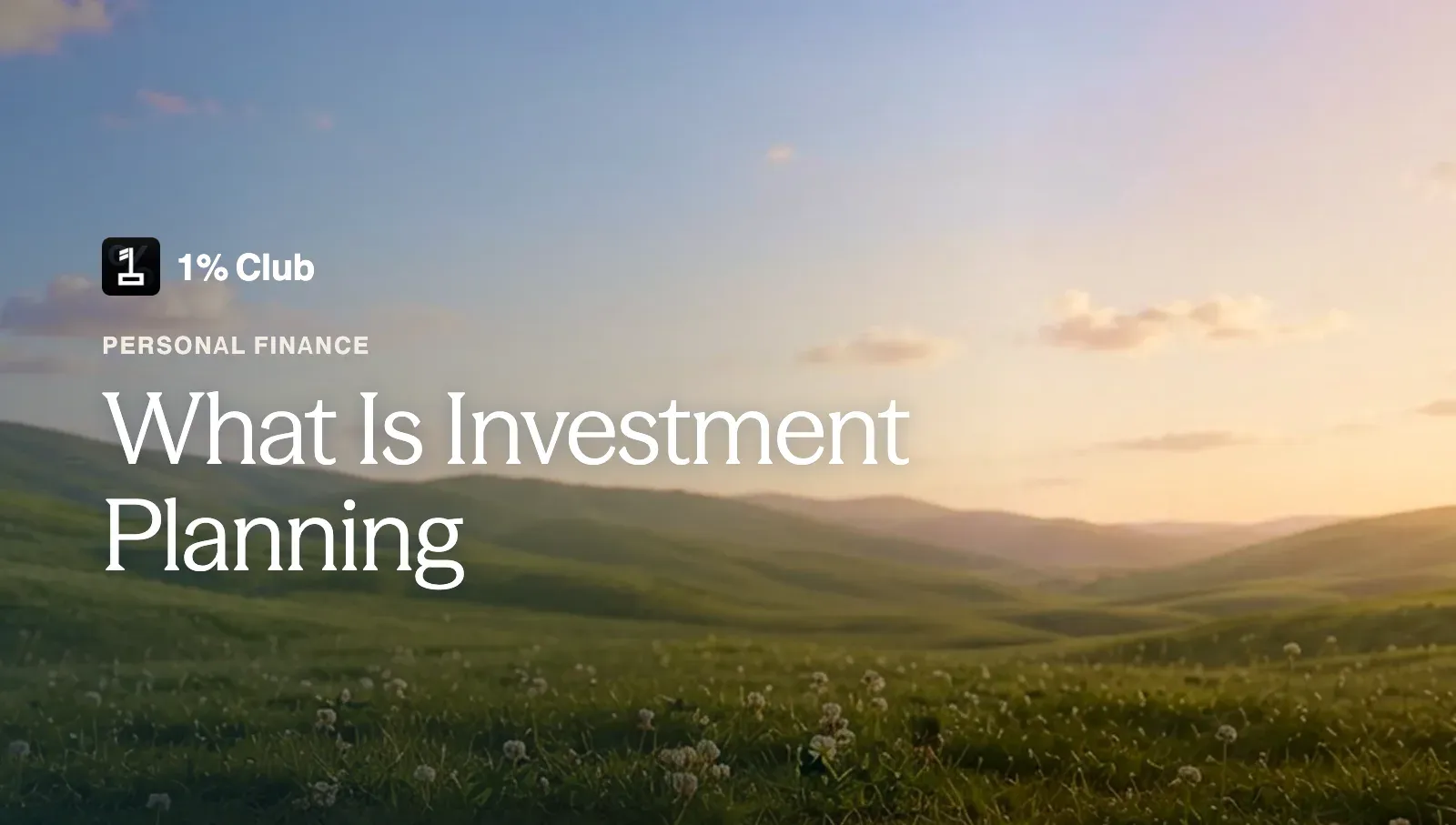 What Is Investment Planning: Types, Framework, and Example