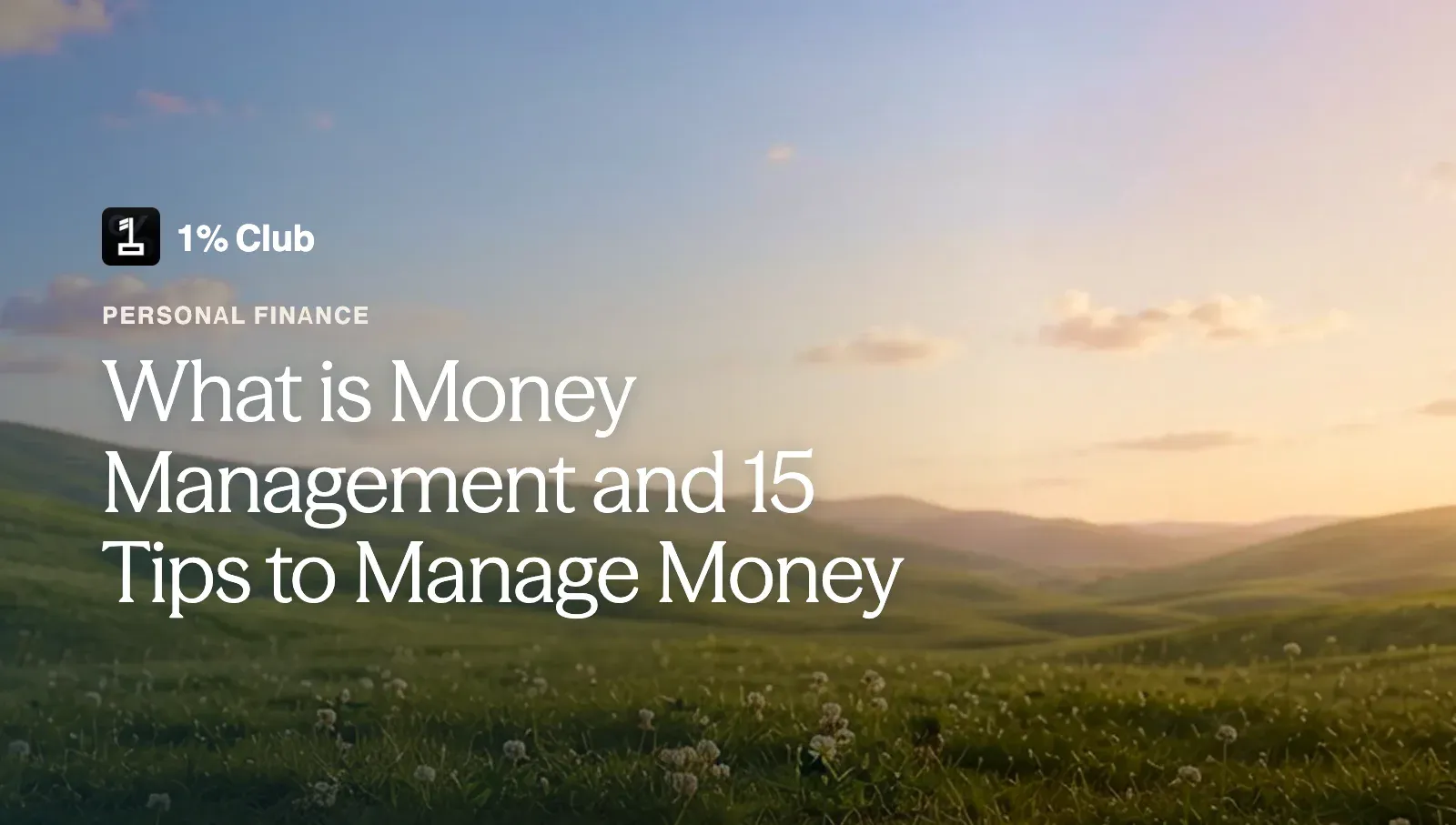 What is Money Management and 15 Tips to Manage Money